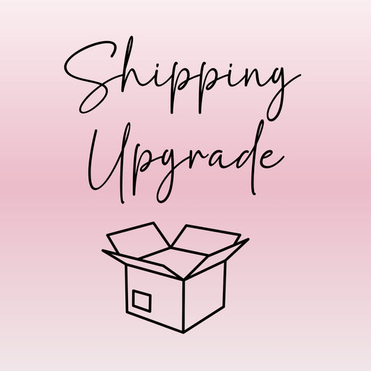 SHIPPING UPGRADE