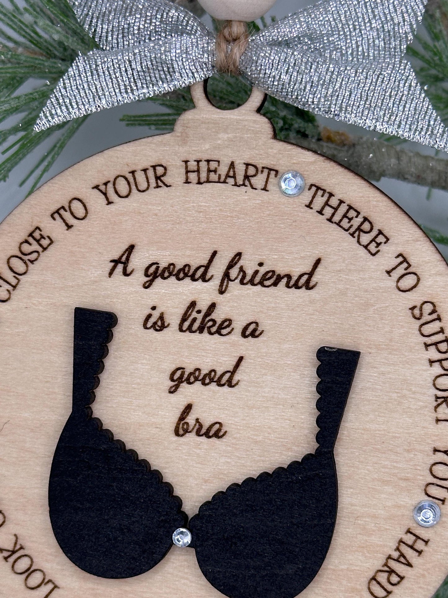 Funny Friendship Bra Ornament, Holiday Keepsake Gift for Bestie, Wood Ornament for Friends, Best Friend Gifts