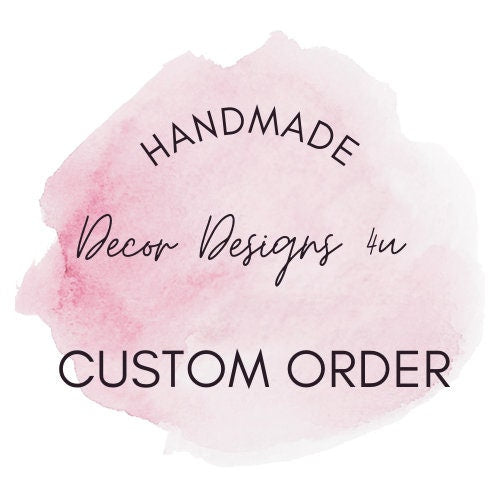 CUSTOM ORDER